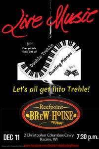 Double Treble Dueling Pianos BACK @ Reefpoint Brew House