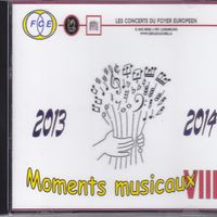 Moments musicaux vol. VIII de Les Concerts du Foyer européen