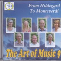 From Hildegard To Monteverdi de The Art of Music (vol. 9 replay)