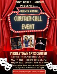 Jody Joseph Music Presents...Our 4th Annual Curtain Call Event
