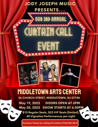 Jody Joseph Music Presents...Our 3rd Annual Curtain Call Event