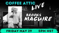Maui Coffee Attic Live with Brooks-Maguire 