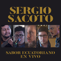Sergio Sacoto Sabor Ecuatoriano  de Sergio Sacoto