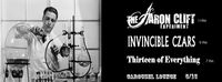 Thirteen of Everything + The Aaron Clift Experiment + Invincible Czars