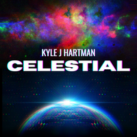 CELESTIAL by Kyle J Hartman
