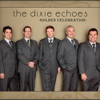 Golden Celebration by Dixie Echoes
