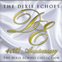 Dixie Echoes Collection Volume One by Dixie Echoes