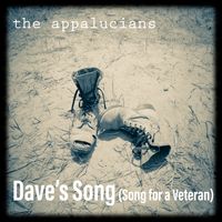 Dave's Song (Song for a Veteran) by The Appalucians