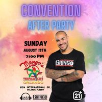 DJ Gringo's Convention After Party