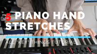 5 Piano Hand Stretches [All 'Key' Things Tutorial]