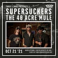 The 40 Acre Mule w/ Supersuckers