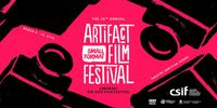 26th Annual Artifact Small Format Film Festival