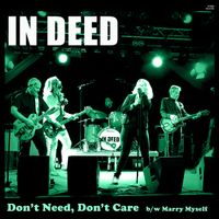 Don't Need, Don't Care (Big Stir Digital Single No. 16)  Courtesy Version by In Deed
