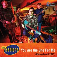 You Are The One For Me by The Bablers