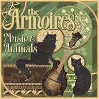 Music & Animals by The Armoires