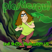 The Ghost Inbetween Us (Big Stir Digital Single No. 9) Courtesy Version by Plasticsoul