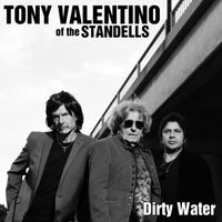 Dirty Water by Tony Valentino