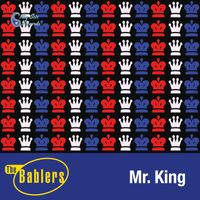 Mr. King by The Bablers