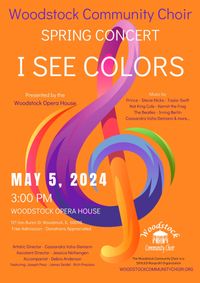 Woodstock Community Choir - Spring Concert - I SEE COLORS