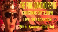 FACEBOOK LIVE The Pink Diamond Revue