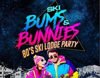 Ski Bums & Bunnies - 80s Ski Lodge Party