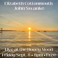 Elizabeth Cottonmouth & John Swanke Show