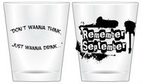 "Don't Wanna Think" Shot Glass