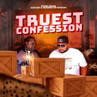 Truest Confession  by ICED OUT & DERANGE DA MESSIAH