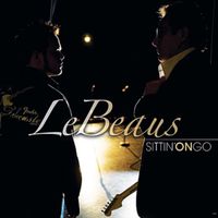 Sittin On Go - CD: The LeBeaus 