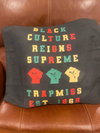 Black Culture Reigns Supreme Pillow