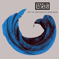 The Life and Death of Mary Read by Mary Read