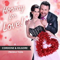 Cordone & Kilgore's Hooray for Love!