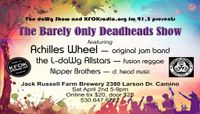 Barely Only Deadhead Show
