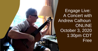 Engage Live: A Concert with Andrew Calhoun - ONLINE - FREE - Hosted by Niles-Maine District Library