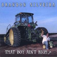 That Boy Ain't Right by Brandon Silveira 
