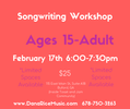 Songwriting Workshop Ages 15-Adult February 17th 6:00-7:30pm