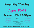 Songwriting Workshop Ages 10-14, February 17th 4-5:30pm