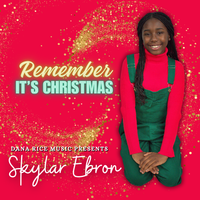 Remember It's Christmas by Skylar Ebron