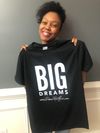 Big Dreams T-Shirt
