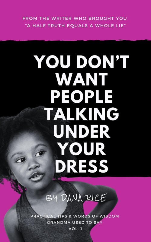 You Don't Want People Talking Under Your Dress e-book cover