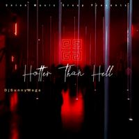 Hotter Than Hell ft. Dua Lipa by DjSunnyMega