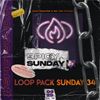 LOOP PACK SUNDAYS - VOL. 34