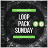 LOOP PACK SUNDAY VOL. 2.5
