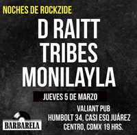 Tribes w/ D Raitt & Monilayla