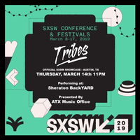 SXSW Showcase Presented By ATX Music Office
