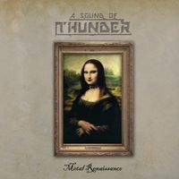Metal Renaissance by A Sound of Thunder