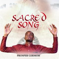 Sacred Song by Prosper Germoh