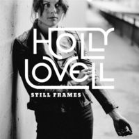 Still Frames EP by Holly Lovell