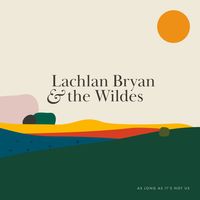 As Long as It's Not Us by Lachlan Bryan & The Wildes