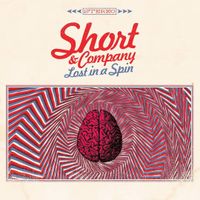 Lost in A Spin by Short & Company